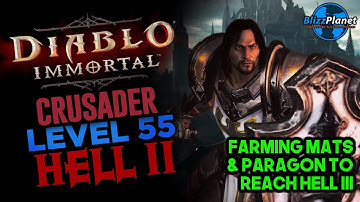 Crusader (55) | Hell 2 farming paragon and gear upgrade mats - Diablo Immortal Closed Alpha | Blizzp