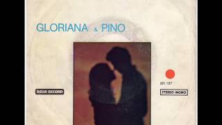 GLORIANA & PINO - Gianna E Annamaria (1977)