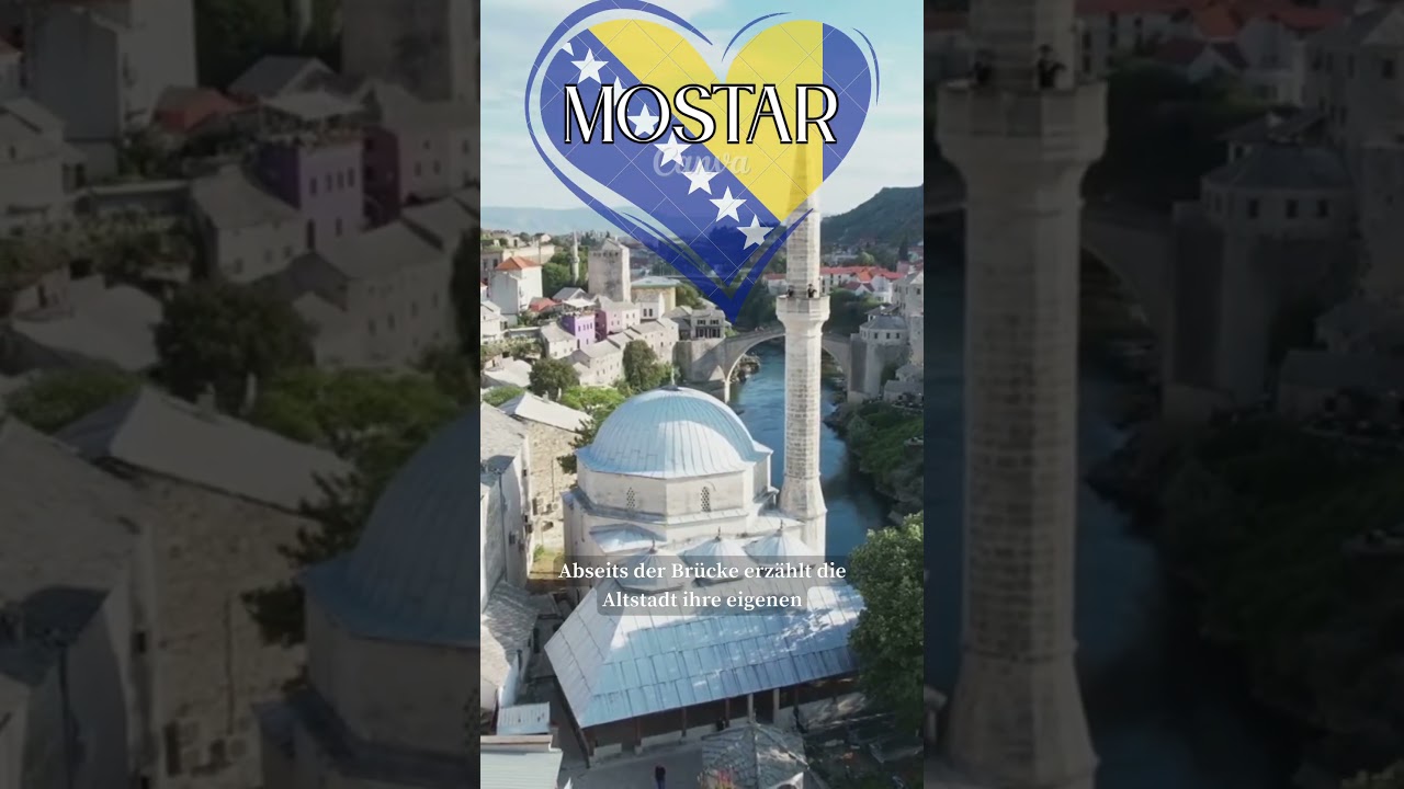 Mostar: The Hidden Historical Gems