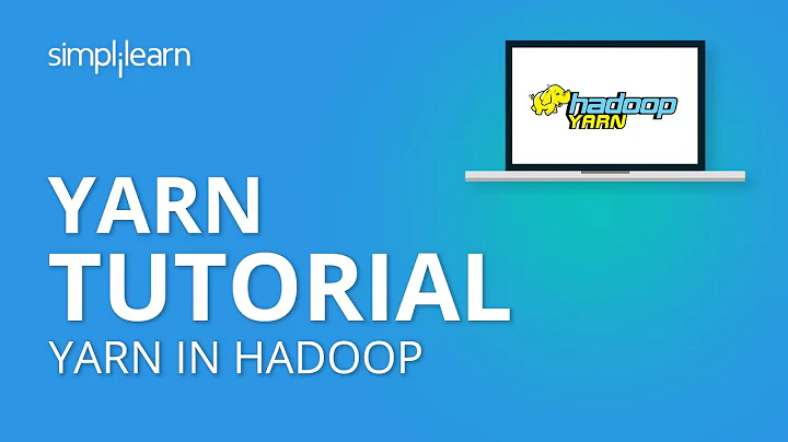 YARN Tutorial | YARN Architecture | Hadoop Tutorial For Beginners | YARN In Hadoop | Simplilearn