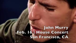 John Murry in San Francisco 2/16/19