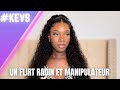 Storytime  un flirt radin et manipulateur  kevs