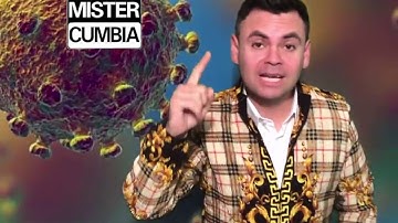 La Cumbia del Coronavirus - Mister Cumbia