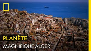 La beauté d'Alger, plus grande ville du Maghreb