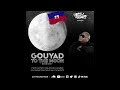 Dj tyson x gouyad to the moon session  mix kompa gouyad 2022 