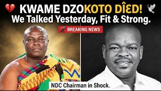 💔🕊️Kwame Dzokoto Was Fit, We Talked Yesterday; Never Knew He’d Dîɛ So Soon, NDC Chairman
