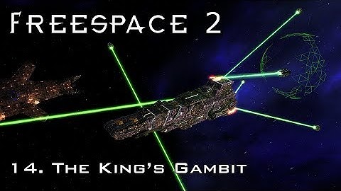 FreeSpace 2 - 14. The King