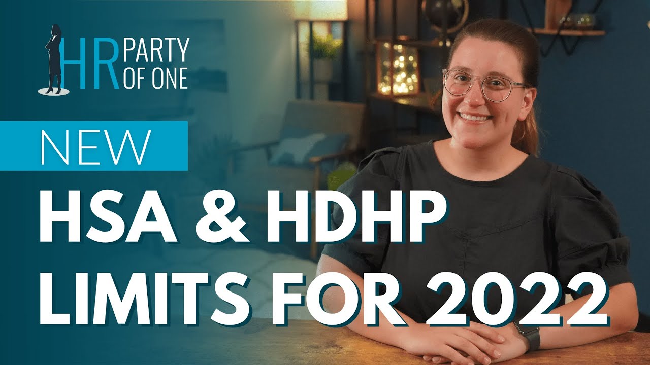 HSA and HDHP Limits for 2022