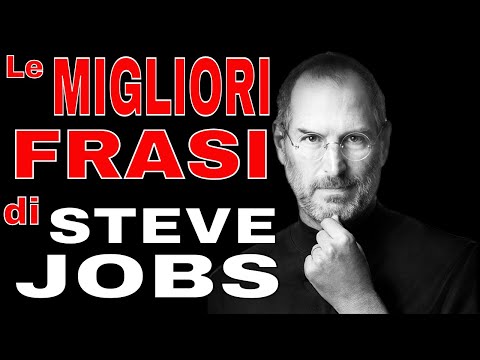Video: Le 20 Migliori Citazioni Di Steve Jobs