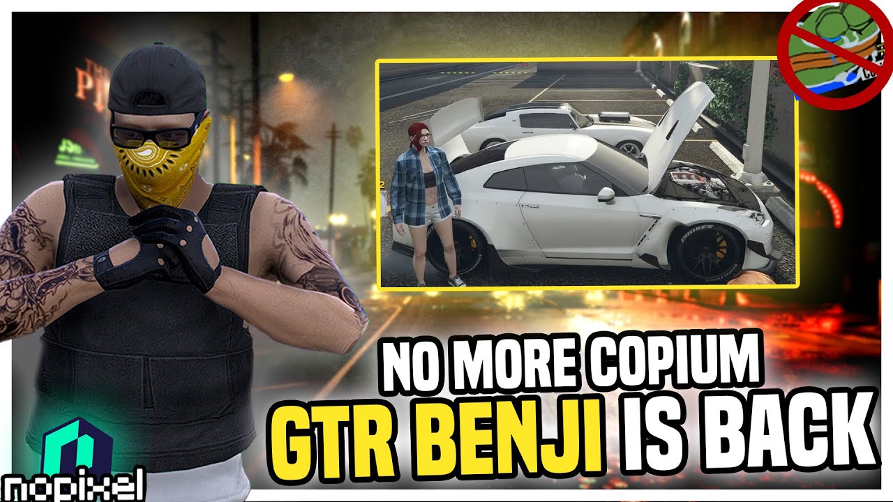 NO MORE COPIUM, GT-R BENJI IS BACK !! | Benji Ramos | NoPixel 3.0 | GTA V RP