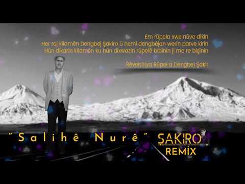 Şakiro feat. Mir Cihan Aydemir- Salihê Nurê (Remix 2021)