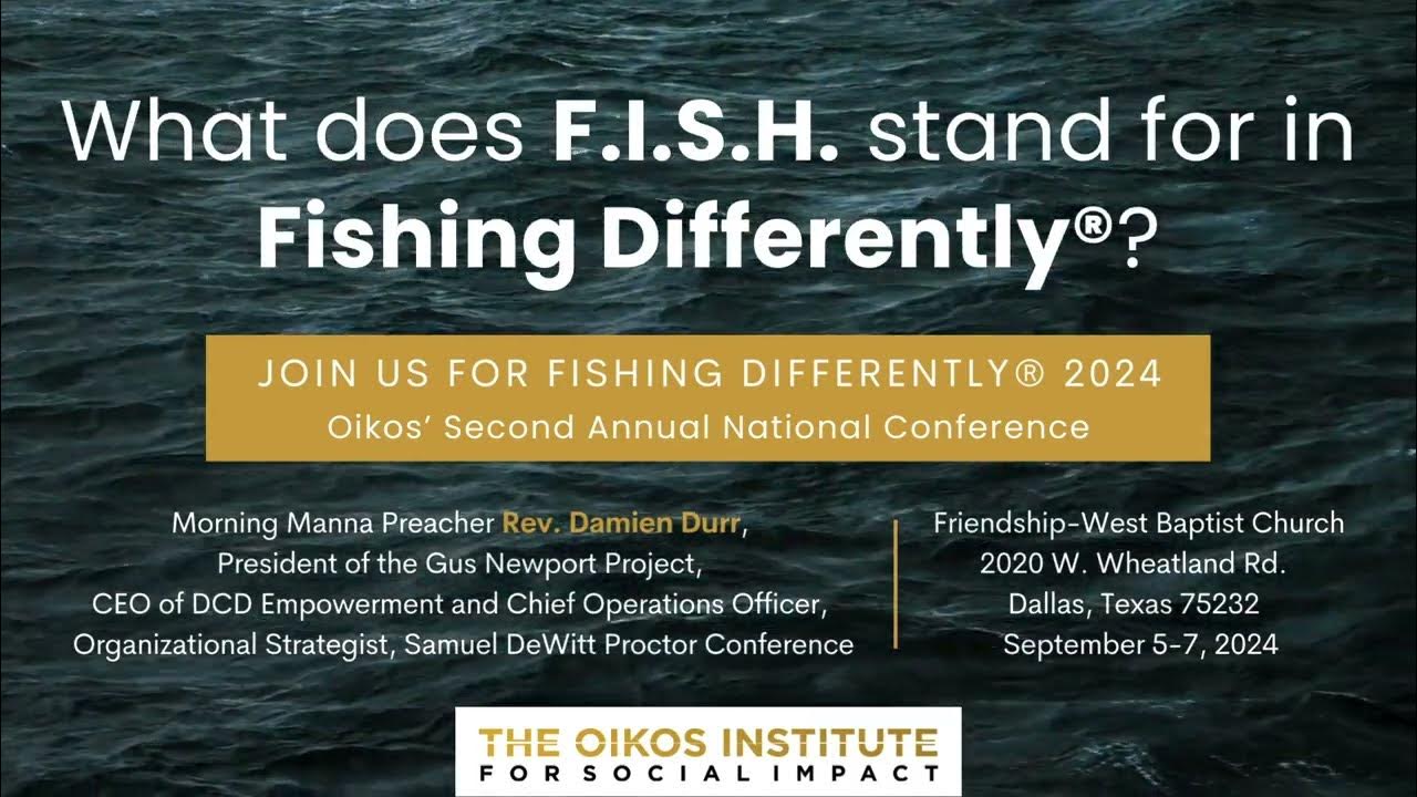 What Does F I S H Stand For In Fishing Differently Rev Damien Durr what-does-f-i-s-h-stand-for-in-fishing-differently-rev-damien-durr