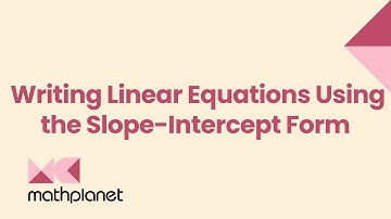 Formulating Linear Equations - Writing Linear Equations Using the Slope-Intercept Form - Algebra 1