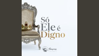 Video thumbnail of "Tameon Sounds - Só Ele É Digno"