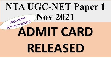Release of Admit Cards for Nov 2021 UGC NTA  Examination | Ugc Net exam admit card 2021