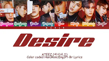 ATEEZ (에이티즈) – Desire (Color Coded Lyrics/Han/Rom/Eng/Pt-Br)