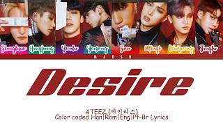 ATEEZ (에이티즈) – Desire (Color Coded Lyrics/Han/Rom/Eng/Pt-Br) Resimi