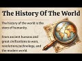 The History Of The World | From Ancient Humans To The Modern Age | Learn English Through Story ✅️