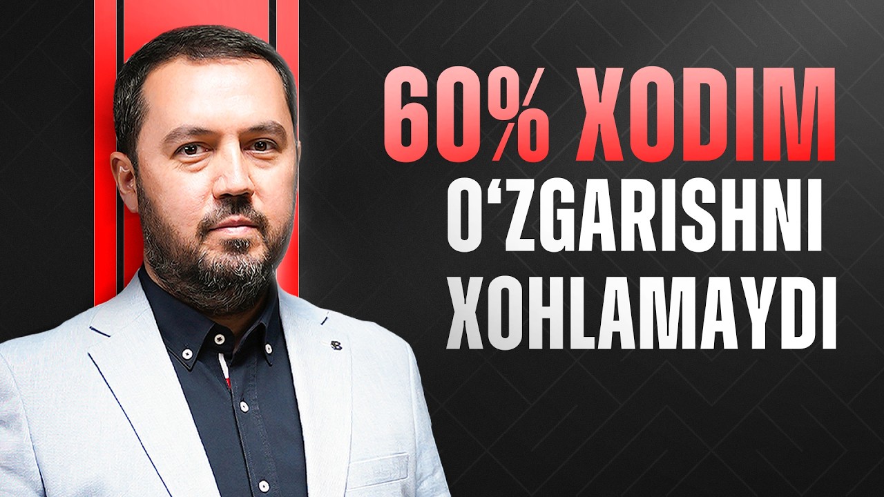 60% Xodim O'zgarishni Xohlamaydi | Rahbar Nima Qilishi Kerak?