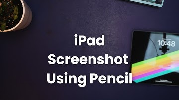How to Take Screenshot with Apple Pencil on iPad: Quick & Easy Tutorial