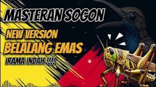 MASTERAN SOGON‼️ NEW VERSION BELALANG EMAS IRAMA INDAH!! #sogon #sogongacor #sogokontong