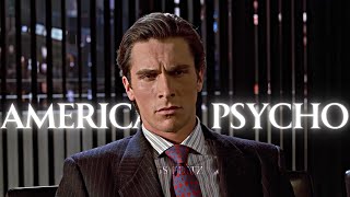 American Psycho || Metamorphosis || AGS EDIT