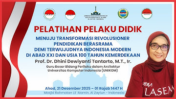 PELATIHAN PELAKU DIDIK KE - 29 | Prof. Dr. Dhini Dewiyanti Tantarto, M.T., Ir.