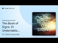 The book of signs 31 undeniable prophecies of by dr david jeremiah  audiobook preview