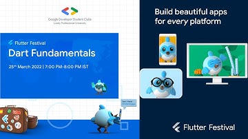 #FlutterFestival Dart Fundamentals @Google #DeveloperStudentClub - LPU | 2022