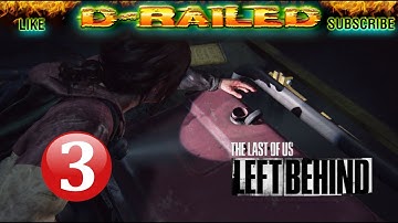 The Last of Us Left Behind Remake | Chapter 3: So Close | 4K 60FPS GAMEPLAY & WALKTHROUGH