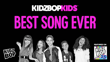 KIDZ BOP Kids - Best Song Ever (KIDZ BOP 25)