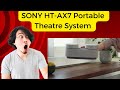 Sony HT-AX 7 Portable Home Theater system with 360 spatial sound mapping |The Ultimate Home Theatre