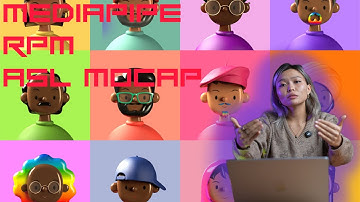 Inside the Lab: Exploring ASL Motion Capture with MediaPipe and RPM