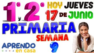 APRENDO EN CASA 1 Y 2 PRIMARIA 17 DE JUNIO HOY JUEVES PRIMERO SEGUNDO GRADO SEMANA 9 TV PERÚ 1RO 2DO