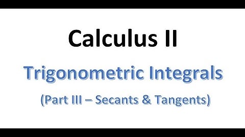 MAT230 Trig Integrals Part 3
