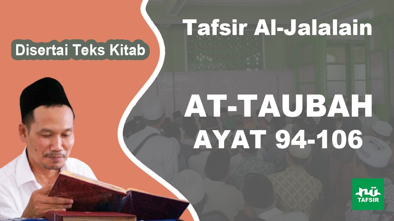 Ngaji Tafsir Al-Jalalain # At-Taubah # Ayat 94-106 # Disertai Teks Kitab # Gus Baha Terbaru
