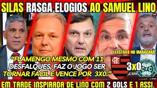 SILAS EXALTA SAMUEL LINO MIDIA ESPORTIVA DE TODO BRASIL ELOGIAM ATUAÇÃO FLA - FLAMENGO 3X0 CORITIBA