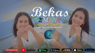 Githa Gusmania - Bekas Demenan [Official Video Musik]