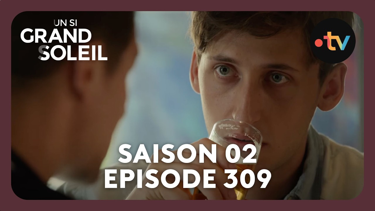 Un si grand soleil - Episode 309 (Saison 2) | Un rendez-vous dangereux