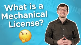 What is a Mechanical License? | Easy Song