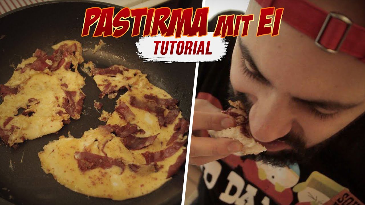Pastirma Mit Ei Tutorial Youtube 