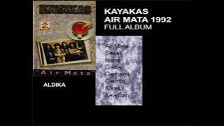 KAYAKAS  -  AIR MATA 1992 FULL ALBUM