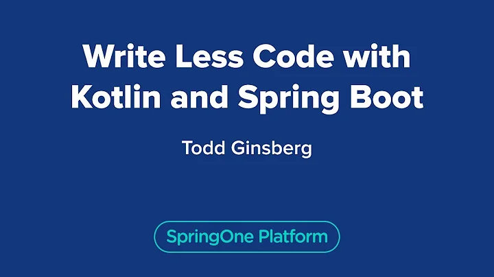 Write Less Code with Kotlin and Spring Boot