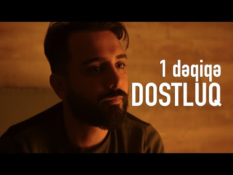 #1dəqiqə - Elçin Movsumov dostluq haqqında danışır