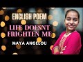 Life doesnt frighten me powerful english poem by maya angelou  kids lounge