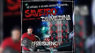 CD Saveiro do Medina DJ Frequency Mix