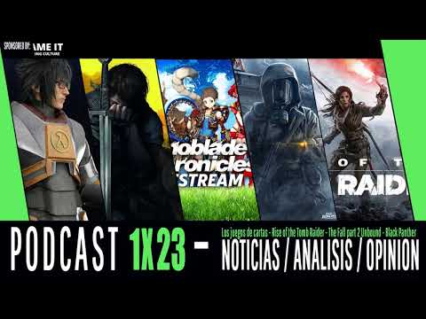 PODCAST SOULMERS 1x23  Half Life 3 Confirmed?, Rise of the Tomb Raider, Black Panther