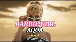 Aqua - Barbie Girl (Remix)
