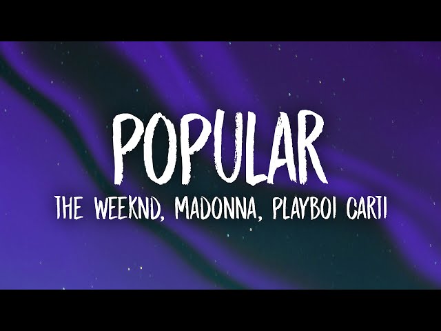 The Weeknd, Madonna, Playboi Carti - Popular (Lyrics) class=