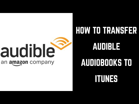 How to Transfer Audible Audiobooks to iTunes